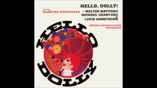 Hello Dolly  Soundtrack  Hello Dolly [upl. by Estren545]