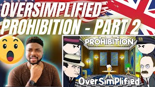 🇬🇧BRIT Reacts To OVERSIMPLIFIED THE PROHIBITION  PART 2 [upl. by Chiang]