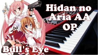 Hidan no Aria AA OP 緋弾のアリアAA OP  Bulls Eye by Nano  ナノ Piano Cover [upl. by Airalav]