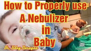 😊How to properly use a 🤧🥰Nebulizer 🤧🥰in baby 😊🤗 [upl. by Ecnarolf]