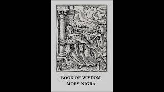 Book Of Wisdom  Mors Nigra [upl. by Cordi]