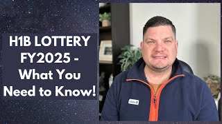 H1B LOTTERY FY2025  What You Need to Know [upl. by Enimrej429]