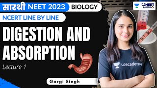 Digestion and Absorption  L1  NCERT Line by Line  Saarthi Batch  NEET 2023  Gargi Singh [upl. by Annaujat]