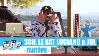 SCH quotFantômequot ft Jul amp Le Rat Luciano PlanèteRap [upl. by Aikat]