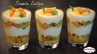 Recette de Tiramisu aux Fruits Exotiques [upl. by Aerdnak]