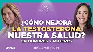 ¿Cómo MEJORA la TESTOSTERONA nuestra SALUD En hombres y mujeres con Dra Marely y Nathaly Ep178 [upl. by Nahum]