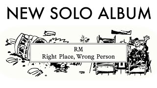 RM Right Place Wrong Person New Album  BTS 방탄소년단 2024 [upl. by Yenttirb]