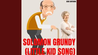 Solomon Grundy Little Kid Song [upl. by Gillie]