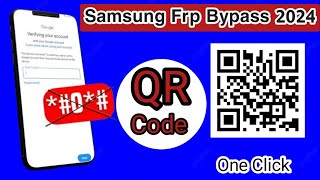 QR  Code Samsung Frp Bypass 2024 Android 11121314  Live All Samsung Frp Tool No Adb Enable [upl. by Spike81]