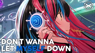 Nightcore   NEFFEX  Dont Wanna Let Myself Down [upl. by Alatea907]