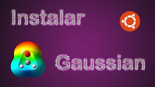 Gaussian 16 y GaussView 6 Instalar y ejecutar cálculo OPTIMIZACIÓ DE GEOMETRÍA  Ubuntu 2110 Linux [upl. by Bank541]