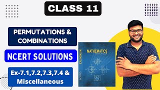 Permutation amp Combination  Ex 71 Ex 73 Ex 74 Miscellaneous I NCERT solutions Class 11 Maths [upl. by Eldrida]