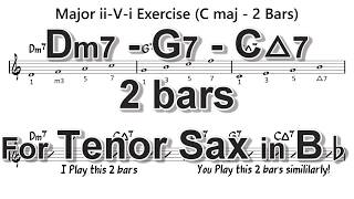 Dm7  G7  CMaj7  2 Bars ii  V  i exercises for Tenor Sax in Bb [upl. by Sparks]