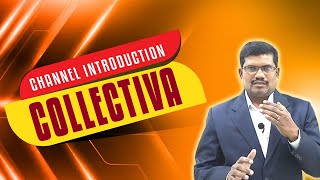 Channel Introduction  Collectiva Knowledge Academy [upl. by Ellene]