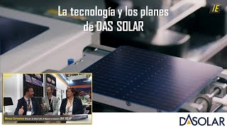 🔝 La TECNOLOGÍA de DAS SOLAR  Entrevista en Intersolar [upl. by Tony]