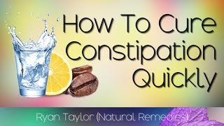 How to Relieve Constipation Quickly and Naturally [upl. by Aihtiekal]