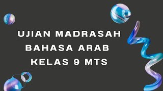 UJIAN Madrasah UM BAHASA ARAB Kelas 9 MTs [upl. by Lorie781]