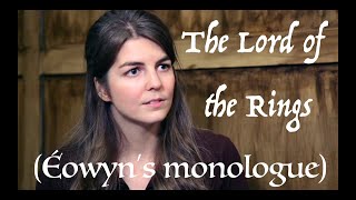 The Lord of the Rings Éowyns monologue [upl. by Mellen]