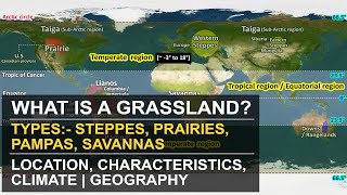 What are Grassland  Types  Temperate amp Tropical  Location Characteristics Climate  Geography [upl. by Neetsirk]