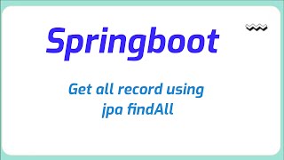 How to get all record using jpa findAll in spring boot  Java Programming [upl. by Josias3]