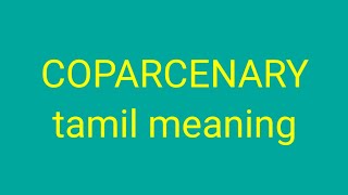 COPARCENARY tamil meaningsasikumar [upl. by Nosniv]