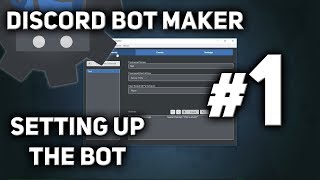 Discord Bot Maker Tutorial 1  Setting up the Bot [upl. by Hanni]