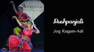 Bharatanatyam PushpanjaliJog ragamAdi talamLakshmi VenkateshLekha Kiruthikka [upl. by Hceicjow]