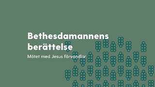 Gudstjänst  Bethesdamannens berättelse [upl. by Smith]