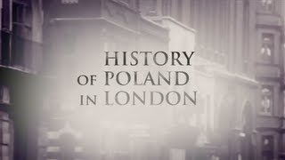 History of Poland in London  Historia Polskiego Londynu [upl. by Etteb795]