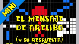 El Mensaje de Arecibo y su respuesta [upl. by Wattenberg825]