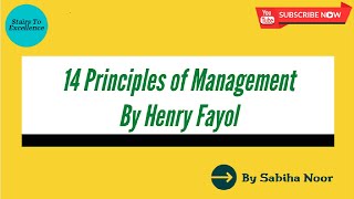 Henry Fayols 14 Principles of Management  Tricks To Remember Principles  Sabiha Noor [upl. by Holland]