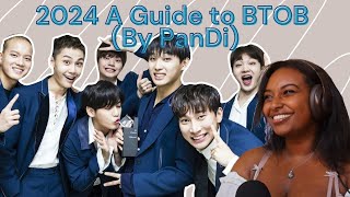 BTOB REACTION A 2024 GUIDE TO BTOB BY PanDi [upl. by Adnamal388]