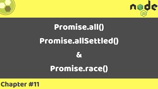 Nodejs Tutorial 11  Promiseall  PromiseallSettled  Promiserace [upl. by Bristow]