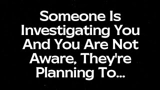 😱Shocking💔😭Someone Is Investigating You And Youre Not Aware Theyre Planning To tarotreading [upl. by Ruhnke]