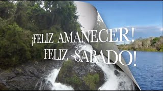 FELIZ AMANECER FELIZ SÁBADO 115 [upl. by Nomra]