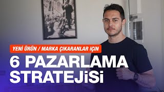 Yeni ürünmarka çıkaranlar için 6 pazarlama stratejisi  Kısa ve Öz 191 [upl. by Elorac936]