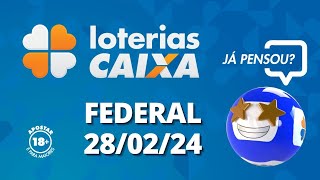 Loterias CAIXA  Loteria Federal  28022024 [upl. by Lletnohs619]