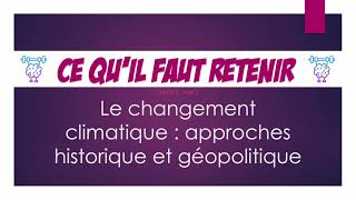 Ce quil faut retenir  Le changement climatique  approches historique et géopolitique [upl. by Marlyn263]