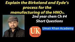 Birkeland and Eyeds process to prepare the nitric acid  Umair Khan Academy  UrduHindi [upl. by Korie]