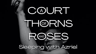 ACOTAR Sleeping with Azriel ASMR Ambience [upl. by Teddi]