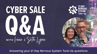 Cyber Sale QampA All things 21 Day Nervous System TuneUp Irene amp Seth Lyon nervoussystem [upl. by Snodgrass]