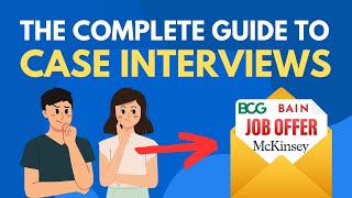 The Complete Guide to Case Interviews Still works in 2024 [upl. by Otirecul213]