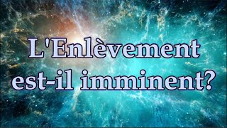 L’enlèvement est il imminent [upl. by Emirac152]