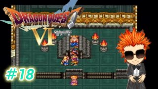 【ドラクエ6】18 ドラゴンクエストⅥ～ダーマの神殿と神の船～ [upl. by Aeht958]