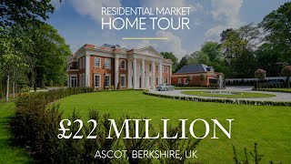 Inside £22M Ascot Mansion Hills End in Sunningdale England UK  Residential Market PROPERTY TOUR [upl. by Pellegrini]