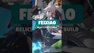 FEIXIAO BEST BUILD GUIDE WITH RELICS AND TEAMS [upl. by Ollehcram]