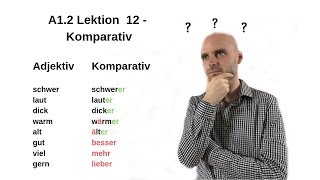 Deutschkurs A12 Lektion 12  Komparativ [upl. by Sivat972]