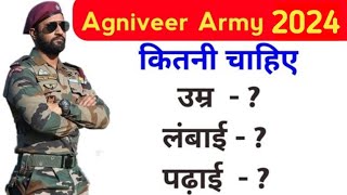 Agniveer Army bharti 2024  Qualification Height  Age  Army bharti Me Kitni Height chahie 2024 [upl. by Lengel594]