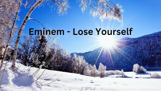 Eminem  Lose Yourself Lyrics [upl. by Erdrich]