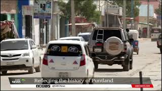 Somalia  Puntlands historical journey with President Said Abdullahi Deni [upl. by Ynnavoeg]